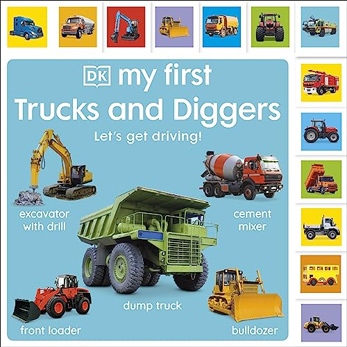My First Trucks and Diggers: Let's Get Driving! (My First Board Books) von DK Children